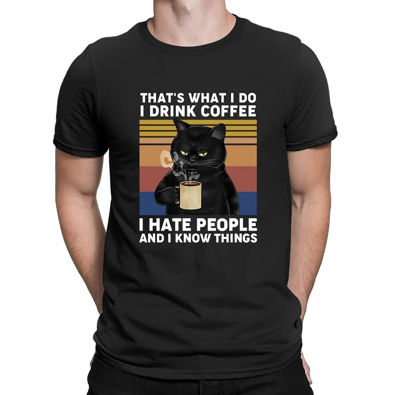 

M-5XL 2021 fashion summer Funny Black Cat That's What I Do I Drink Coffee I Hate People Vintage Men's T-Shirt Tops