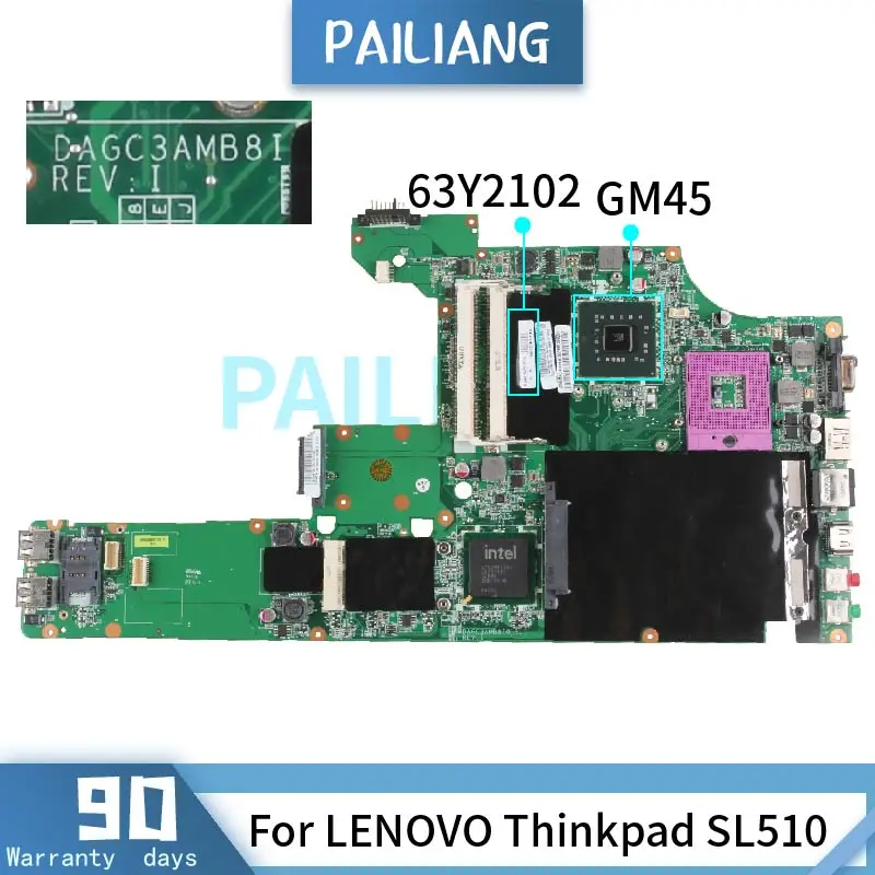 

PAILIANG Laptop motherboard For LENOVO Thinkpad SL510 GM45 Mainboard DAGC3AMB8I0 63Y2102 DDR3 tesed
