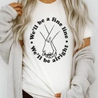 Женская хлопковая Футболка с принтом We'll Be A Fine Line, с надписью We'll Be OK, модный топ из размера плюс хлопка, Прямая поставка