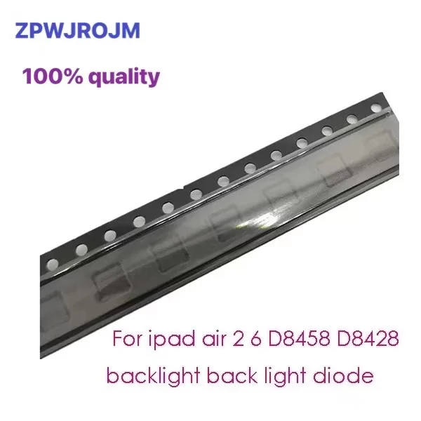 

20pcs/lot D8458 D8428 backlight back light diode for ipad air 2 6