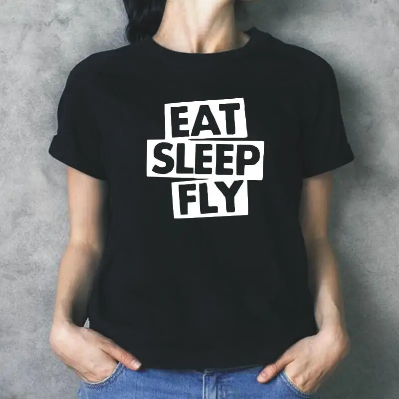 

Женская футболка с коротким рукавом и надписью Eat Sleep Fly