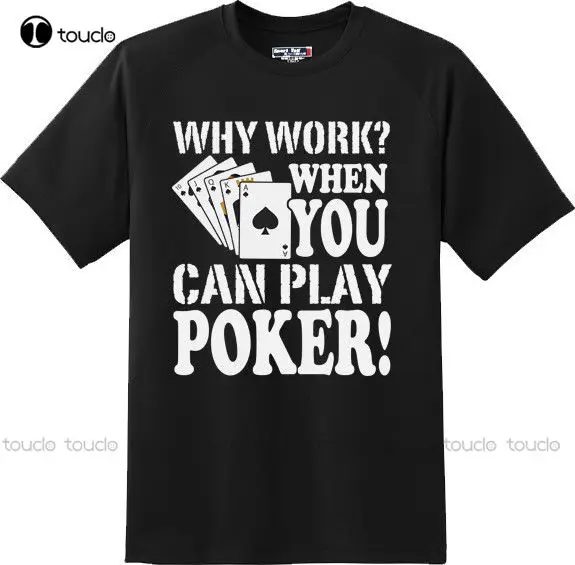 

Летняя брендовая Повседневная футболка для взрослых, забавная футболка с забавным рисунком, для работы с покером и азартными играми, новая ...