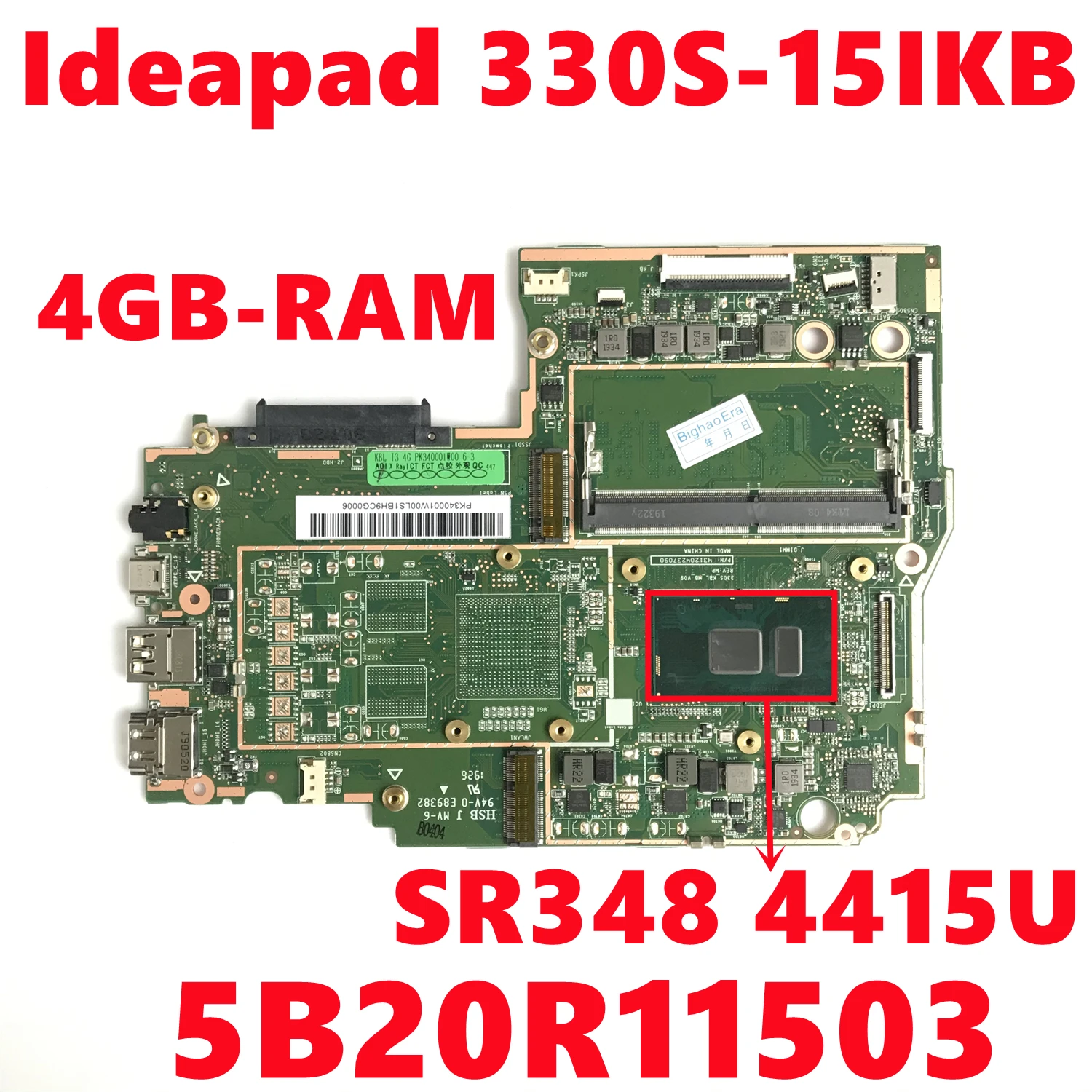 

FRU 5B20R11503 Mainboard For Lenovo Ideapad 330S-15IKB Laptop Motherboard With SR348 4415U CPU 4GB-RAM DDR4 100% Tested Working