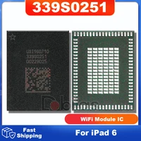 1pcslot 339s0251 for ipad 6 a1566 wifi ic high temperature wi fi version chip integrated circuits replacement parts chipset