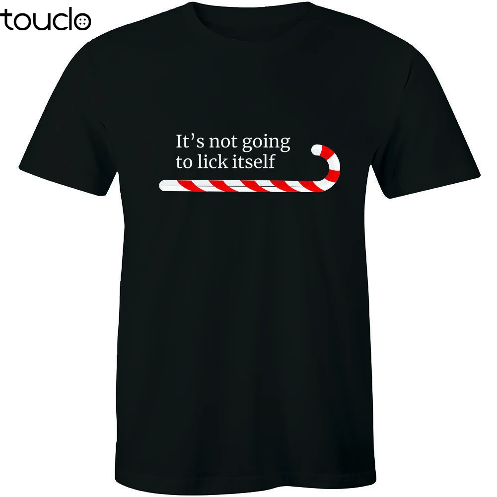 

It's Not Going To Lick Itself Shirt - Ugly Christmas Funny T-shirt Tees