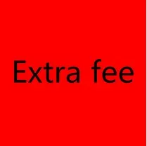 

Extra fee