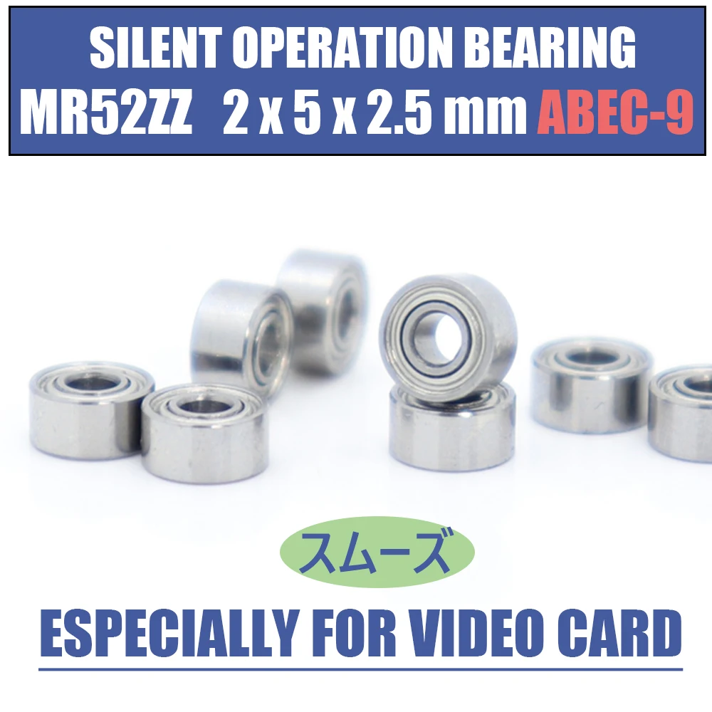 10 шт. MR52ZZ 2*5*2 5 мм ABEC-9 бесшумный подшипник для видеокарты высокоскоростной