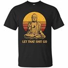 Черная футболка Let That Shit Go Будда Новое поступление Стрингер Мужская Бесплатная Почта Китая доставка Homme Tee