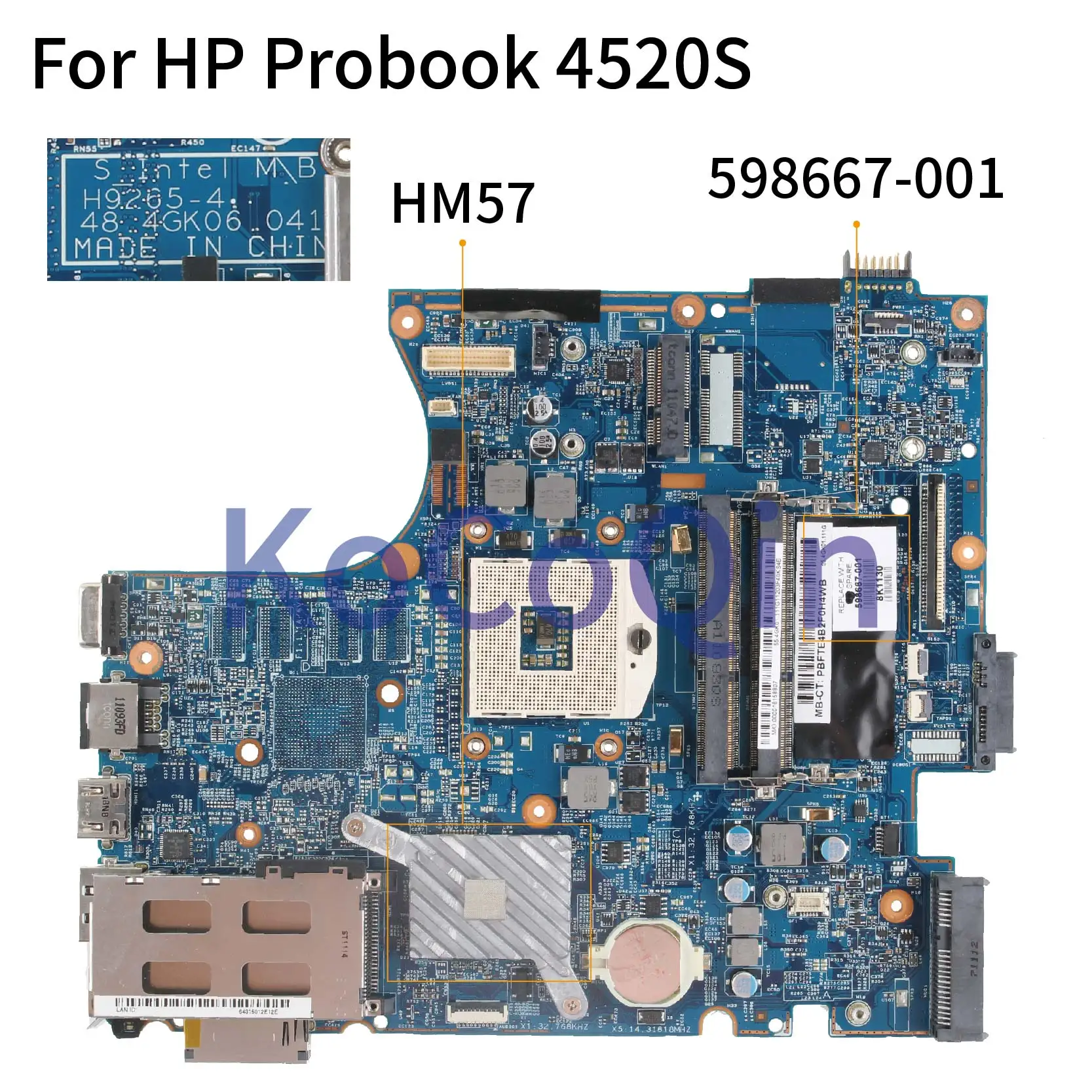 KoCoQin материнская плата для ноутбука hp Probook 4520S 4720S HM57 материнская плата 598667-001 598667-501 H9265-1 48.4gk06041