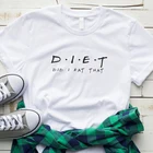 Футболка женская хлопковая с надписью Diet Did I Eat That, забавная Вегетарианская Повседневная футболка, уличная одежда для девочек, летние топы, Прямая поставка