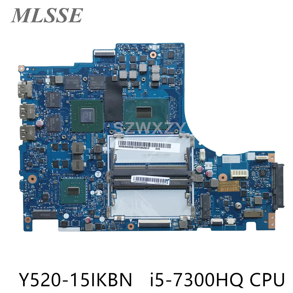 Для Lenovo Legion Y520 Y520-15IKBN материнская плата для ноутбука 5B20N00291 с SR32S i5-7300HQ GTX 1050 GPU DY512