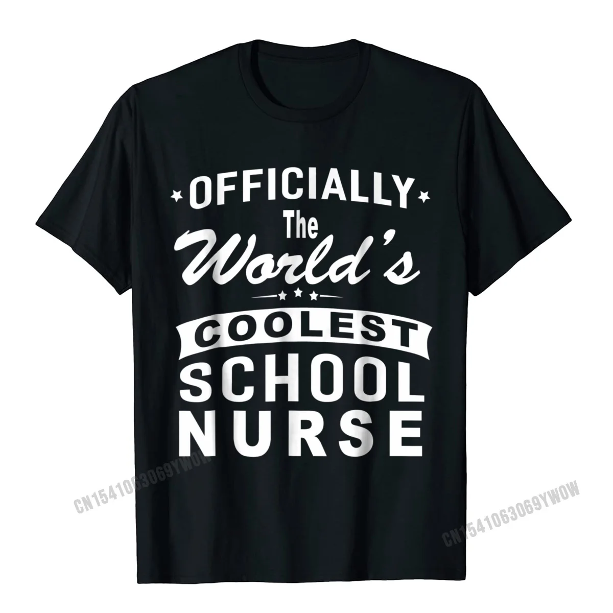 

Officially The Worlds Coolest School Nurse T-Shirt Camisas Men Normal T Shirts Tops T Shirt For Men Fashion Printing Top T-Shirt