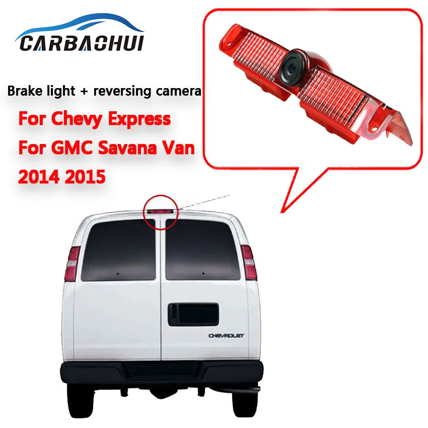 

Автомобильная камера заднего вида с HD стоп светильник для GMC Savana Van
