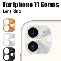 rear camera lens screen protector for iphone 11 series anti scatch anti drop aluminum ring cover for iphone 11 11 pro 11 pro max