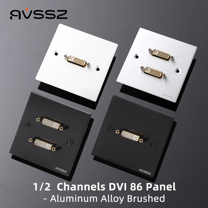 

AVSSZ Type 86 DVI Wall Socket Metal Panel 1 2 Channels 24 Holes DVI In-line Female Docking Socket with Al Alloy Brushed Panel