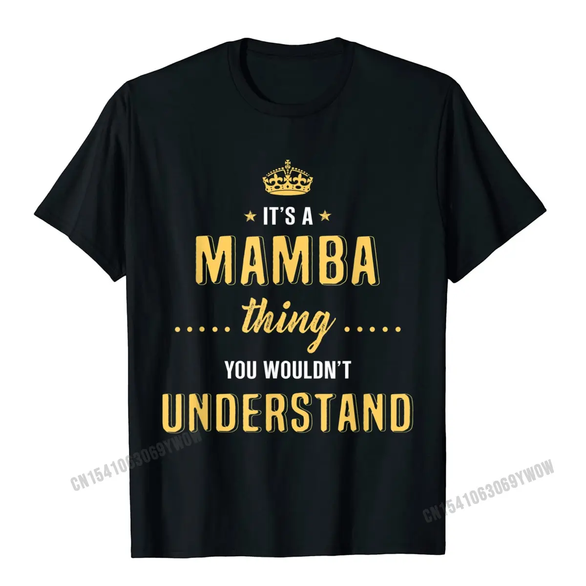 

Its A Mamba Thing You Wouldnt Understand Cool T-Shirt Camisas Men Normal Top T-Shirts For Men Cotton Tops Tees Family Fitted