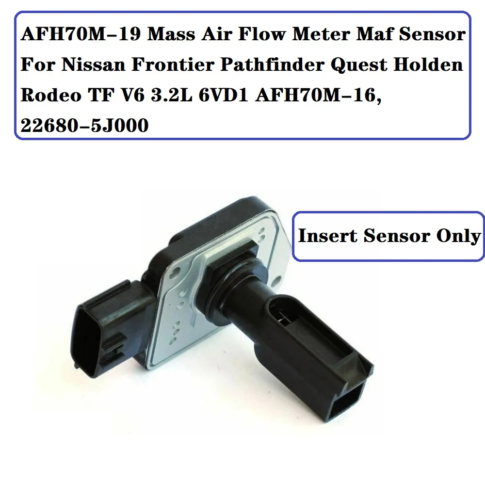 

AFH70M-19 Mass Air Flow Meter Maf Sensor For Nissan Frontier Pathfinder Quest Holden Rodeo TF V6 3.2L AFH70M-16, 22680-5J000