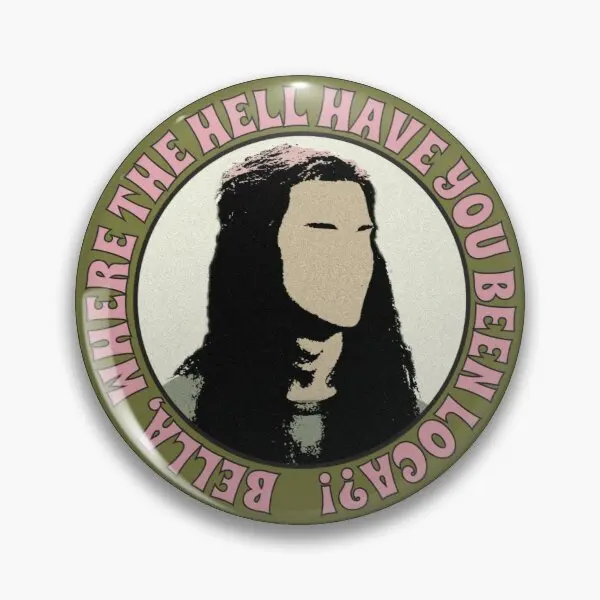 

Bella Where The Have You Been Loca Customizable Soft Button Pin Creative Badge Hat Collar Cartoon Jewelry Brooch Fashion Lover
