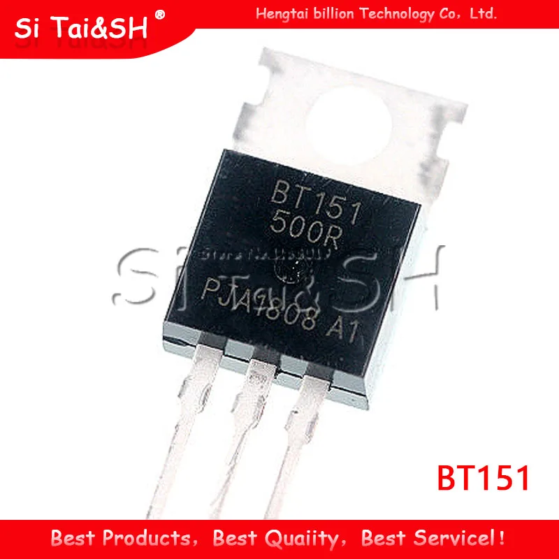 10 шт. BT151-500R-220 BT151-500 TO220 BT151 Новый и оригинальный IC | Электронные компоненты