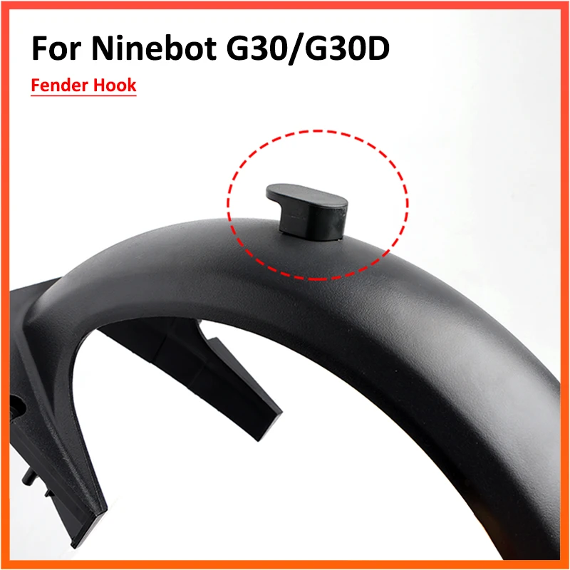 

Крыло крюк для Ninebot MAX G30 G30D KickScooter электрический скутер защита от брызг Pothook запасные части складные детали