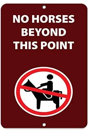 

Crysss No Horses Beyond This Point Activity Sign Park Signs 12 X 8 Inches Metal Sign