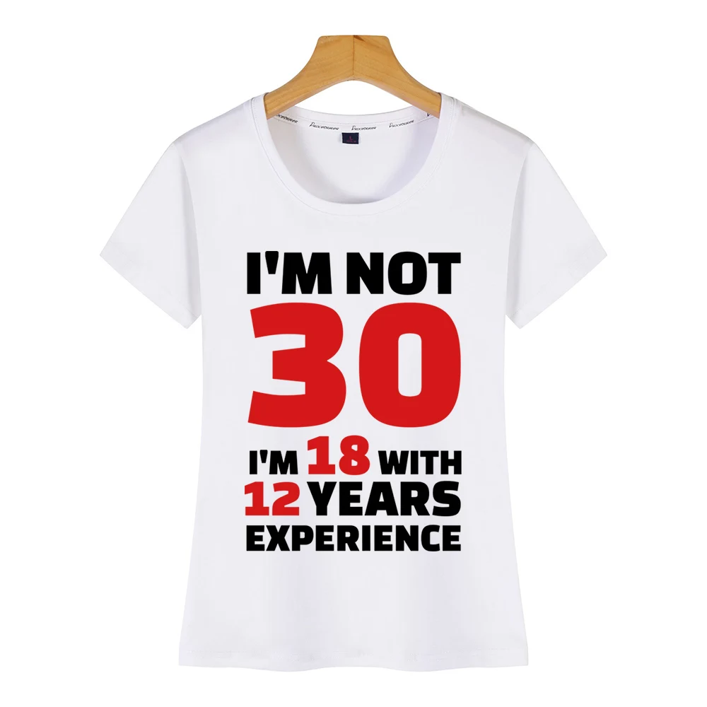 Топы Футболка Для женщин 30 ко дню рождения Изысканная обувь белого цвета с