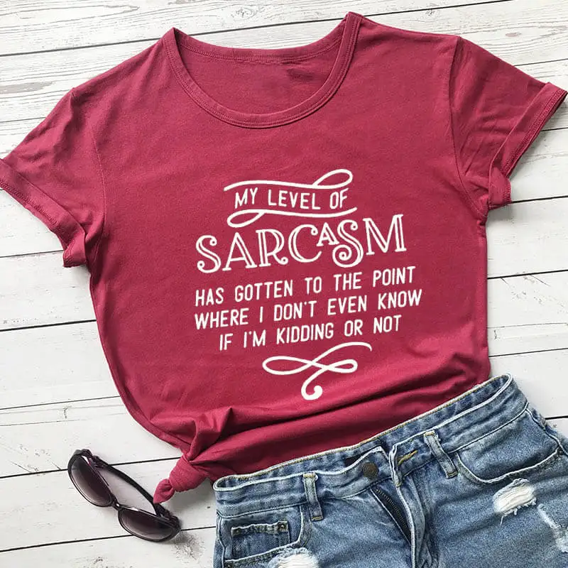 burgundy-white text My level of sarcasm получил письмо Графический женская летняя забавная футболка новая стильная повседневная рубашка любимый стиль рубашки - Цвет: burgundy-white text