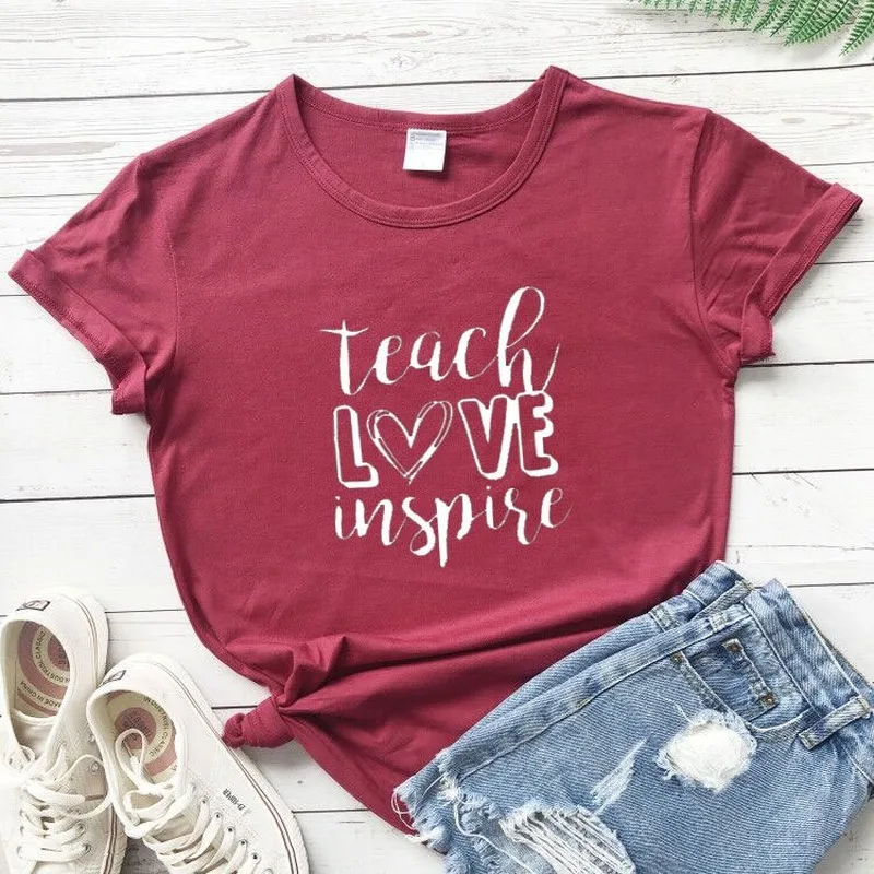 Футболка из 100% чистого хлопка с надписью Teach Love Inspire Женская свободная футболка