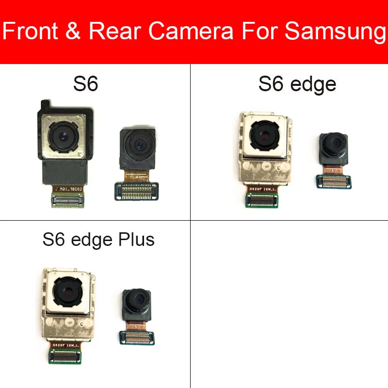 Rear Camera Flex Cable For Samsung Galaxy S6 Edge Plus G920F G925F G928F G9200 G9250 G9280 Main Front Back Camera Repair Parts