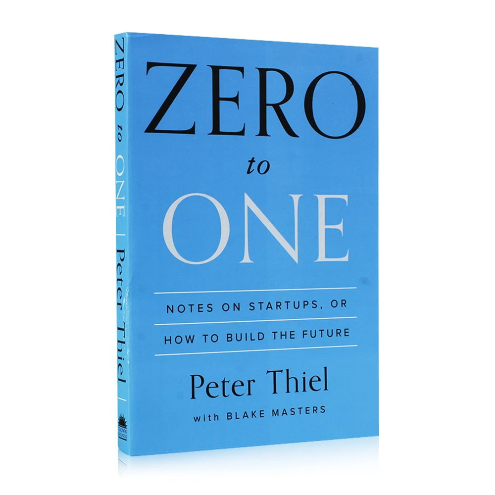 

Zero To One Peter Thiel With Blake Masters Notes On Startups How To Build The Future Encourage Books For Adult