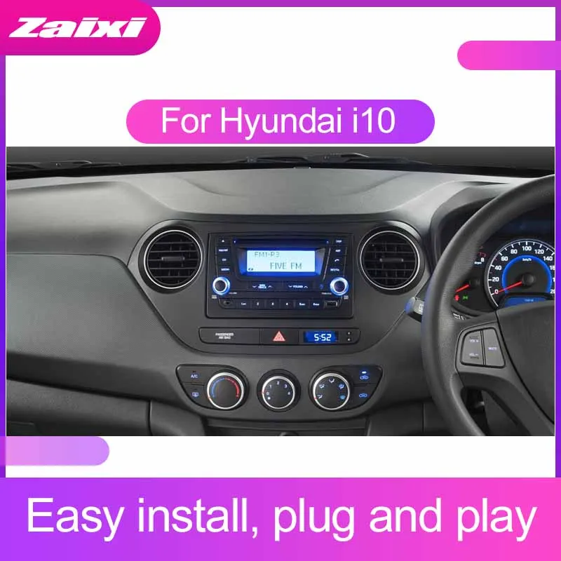 Автомобильная аудиосистема ZaiXi с сенсорным экраном Android для Hyundai i10 2013 ~ 2019