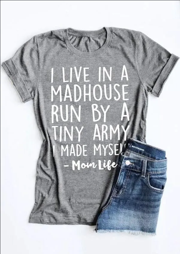 

I LIVE IN A MADHOUST T-SHIRT Mom lift women fashion casual gray shirt grunge tumblr vintage goth aesthetic tee party tops-J715