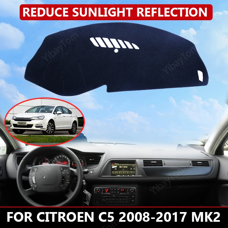 

for Citroen C5 2008-2017 MK2 Car Dashboard Cover Mat Auto Sun Shade Cushion Pad Interior Protector Carpet Trim Accessories
