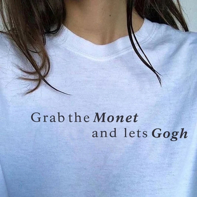 

Женская футболка с надписью «take The Monet And Let Gogh»