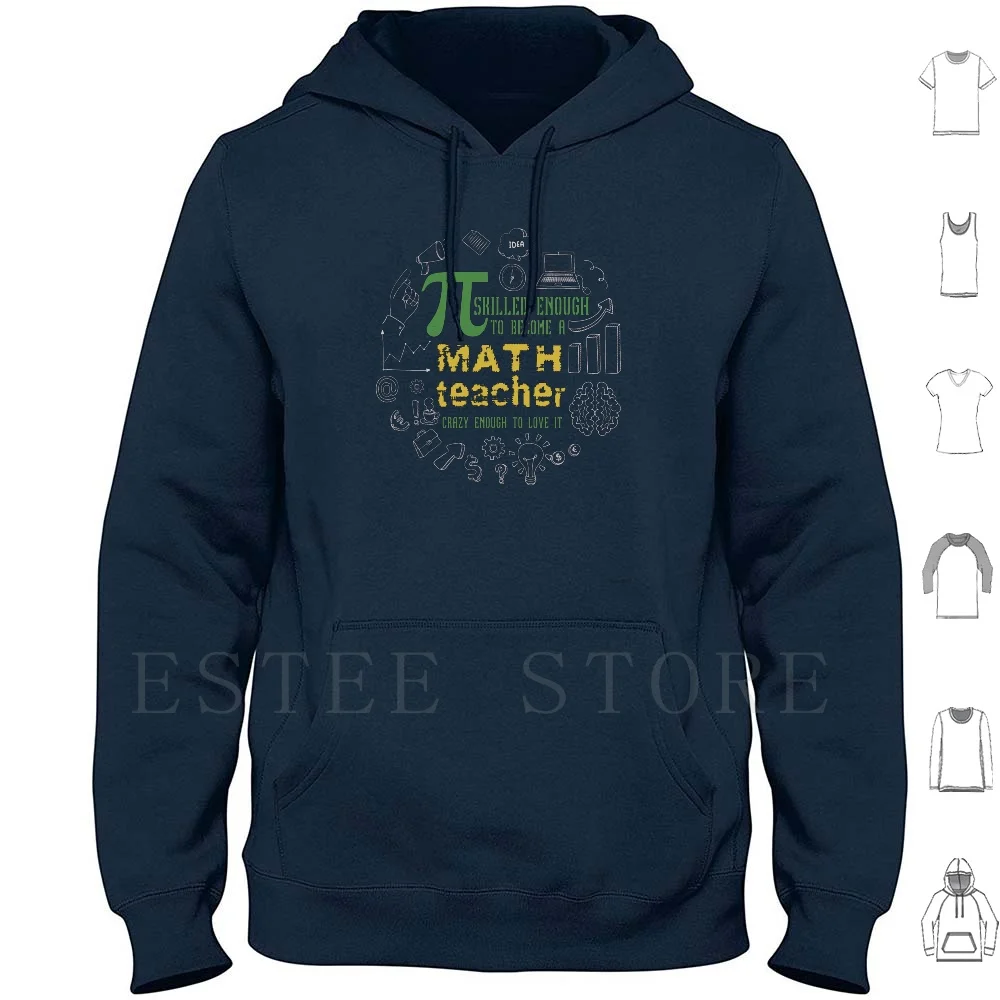 

Pi Srilled Enough To Become A Math Teacher Crazy Enough To Love It Hoodies Long Sleeve Teacher Math Preschool Teacher