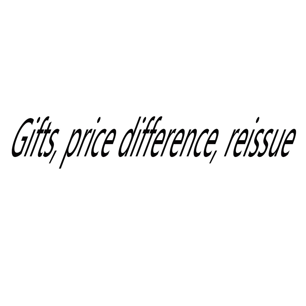 

Gifts, price difference, reissue