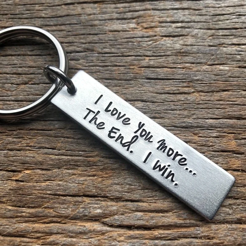 

I Love You More / Most The End I Win keychain valentines day gift Girlfriend Boyfriend Husband Wife Gift