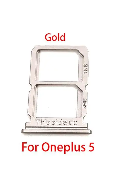 Oneplus 5 Gold Лоток для sim-карт высокого качества для One Plus 5 A5000 5T A5010 6 A6000 6T A6010 7 Pro X 2 3 держатель sim-карты адаптер для sim-карты - Цвет: Oneplus 5 Gold