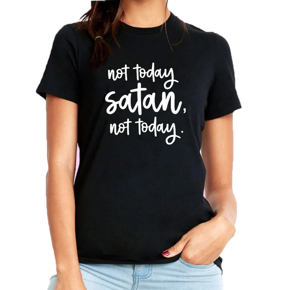 Not Today Satan Funny T Shirts for Women O-neck Short Sleeve Cotton Tee Shirt Femme Black White Loose Tshirt | Женская одежда