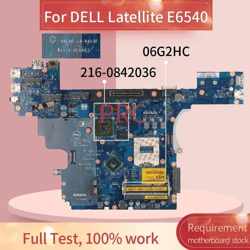 CN 06G2HC для DELL Latellite E6540 материнская плата ноутбука LA 9413P SR17C 216 0842036 DDR3
