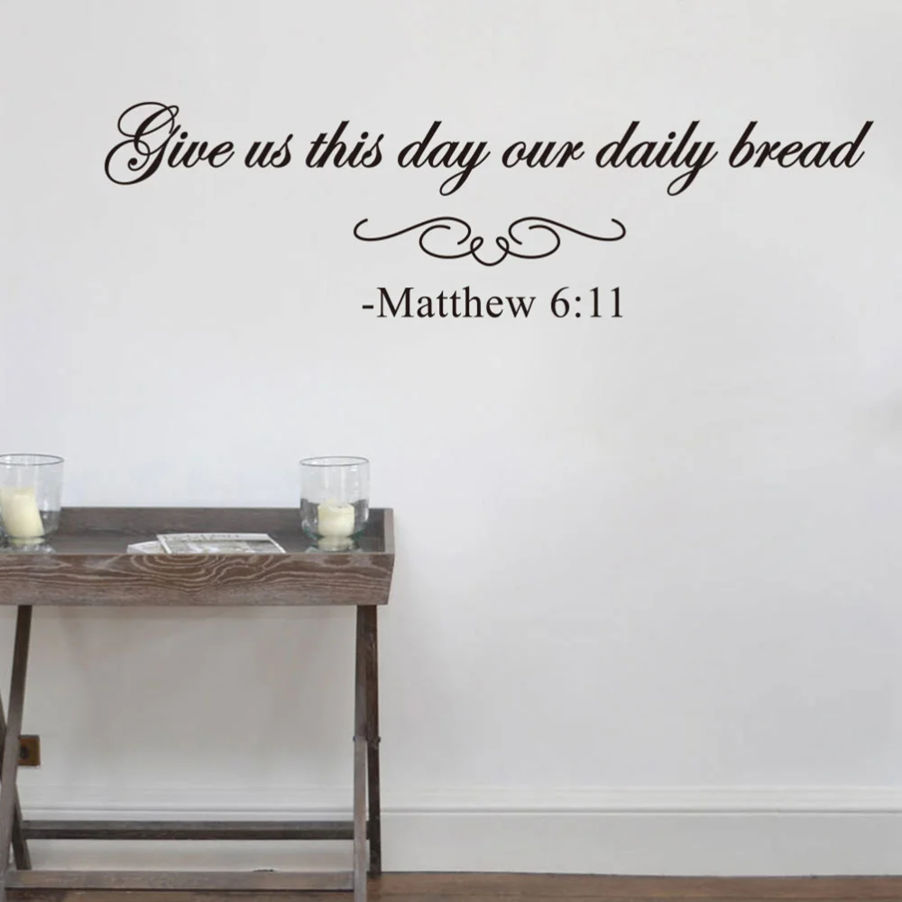 

Give us This Day Our Daily Bread Matthew 6:11 Bible Scripture Christian Quote Wall Decal Vinyl Sayings