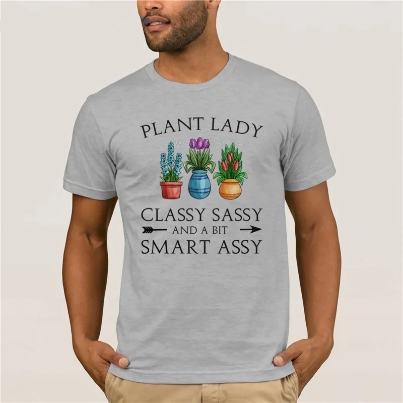 tshirt men Plant Lady Classy Sassy and a Bit Smart Assy t shirt hoodie Summer Fit Slim Men 100% Cotton Men's Sportswear T-shirts | Мужская