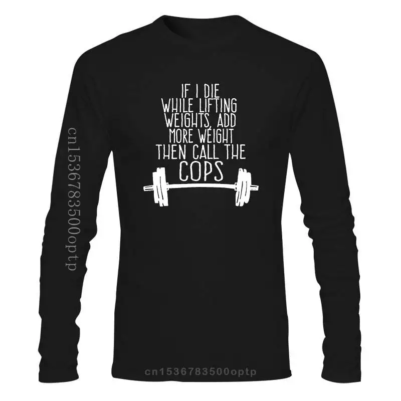 

New Humor Gym Fitness Saying Men Women Tee Shirt Gift Funny Die While T-Shirt Basic Models Tee Shirt