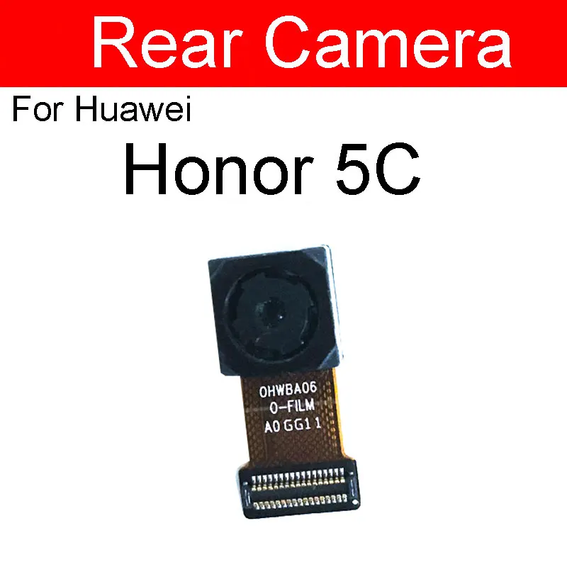 

Main Rear Camera For Huawei Honor 4x 4c 5A 5C 5X Back Camera Big Facing Camera Flex Ribbon Cable Replacement Repair Parts