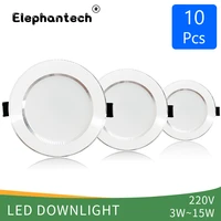 10pcslot led downlights 5w 9w 12w led ceiling light 15w recessed round led panel light ac 220v led spot light indoor lighting