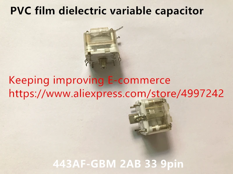 Оригинал новый 100% ПВХ пленка Диэлектрический переменный конденсатор 443AF GBM 2AB 33 9pin