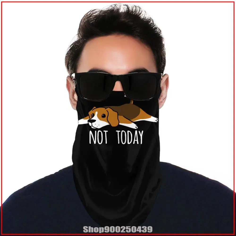 Funny Not Today Beagle Dog bandanas bandana scarf DIY Face Mask Cycling Bandanas Neck Gaiter Windproof Headband Balaclava |