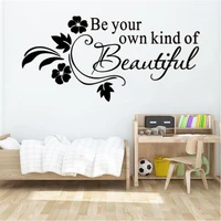 be your own kind of beautiful quote wall stickers vinyl words flower decals wallpaper livingroom bedroom art home decor dw20346