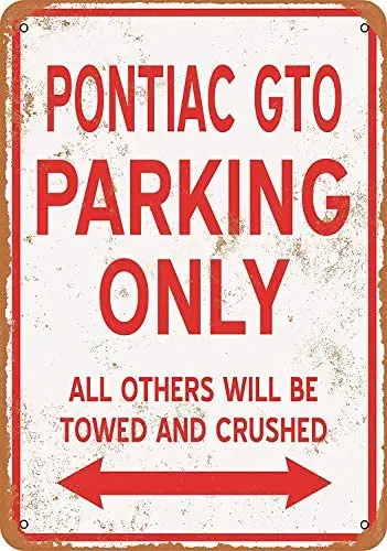 

Metal Sign - Vintage Look Pontiac GTO Parking ONLY 8 x 12 Inches