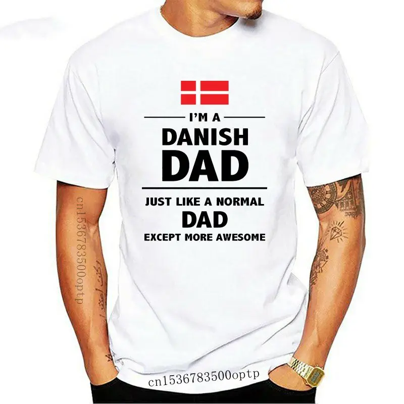 

2020 Fashion Casual Men T-shirt I'M A DANISH DAD - Daddy / Father's Day / Denmark / Fun / Gift Idea Mens T-Shirt